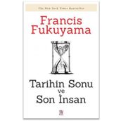 TARIHIN SONU VE SON İNSAN - FRANCIS FUKUYAMA