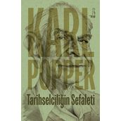 Tarihselciliğin Sefaleti - Karl Raimund Popper