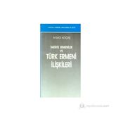 TARIHTE ERMENILER VE TÜRK ERMENI İLİŞKİLERİ - M. SADI KOÇAŞ