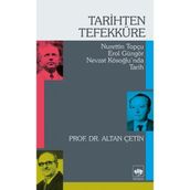 Tarihten Tefekküre - Altan Çetin