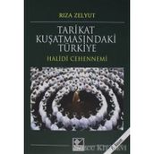 Tarikat Kuşatmasındaki Türkiye - Rıza Zelyut