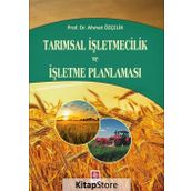 Tarımsal İşletmecilik ve İşletme Planlaması - Ahmet Özçelik