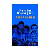 TARTIŞMA - SAMIM KOCAGÖZ