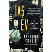 Taş Ev - Anthony Shadid