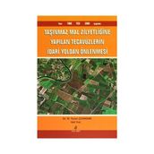 TAŞINMAZ MAL ZILYETLIĞINE YAPILAN TECAVÜZLERIN İDARI YOLDAN ÖNLENMESI - GENEL