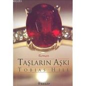 TAŞLARIN AŞKI - TOBIAS HILL