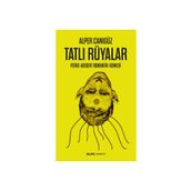 TATLI RÜYALAR - ALPER CANIGÜZ