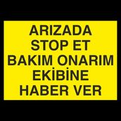Technopa Arızada Stop Et 70 x 100 cm Uyarı Levhası