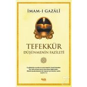 Tefekkür Düşünmenin Fazileti - imami gazali