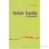 TEFSIR TARIHI ARAŞTIRMALARI - MUSTAFA ÖZTÜRK