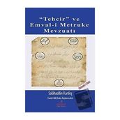 Tehcir ve Emval-i Metruke Mevzuatı