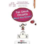Tek Çocuk Olmakla Nasıl Baş Etsem? - Emmanuelle Rigon;Marie Auffret-Pericone