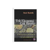 TEK EKONOMI ÇOK REÇETE - DANI RODRIK
