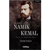 Tek Kitapta Namık Kemal-Vatan ve Özgürlük Şairi