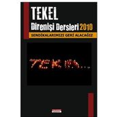 TEKEL DİRENİŞ DERSLERI 2010 TEKEL SENDİKALARIMIZI GERI ALACAĞIZ - KOLLEKTIF