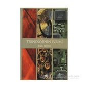 TEKNOLOJININ EVRIMI - RUŞEN ÇAKIR