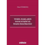 Temel Hakların Yatay Etkisi Ve İfade Özgürlüğü - Dilara Dönmezkuş