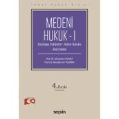 Temel Hukuk Dizisi Medeni Hukuk - I (Thd) (Başlangıç Hükümleri - Kişiler Hukuku - Aile Hukuku) Prof. Dr. Süleyman Yılmaz,Prof. Dr. Abdulkerim Yıldırım 4. Baskı, Eylül 2023
