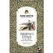 Terbiye-i Etfale Ait Üç Hikaye - Emine Semiyye