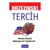 TERCIH KÜRESEL HAKIMIYET MI? KÜRESEL LIDERLIK MI? - GENEL