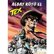 Tex Yeni Seri 33: Albay Kötü El - Mackenzie’nin Akıncıları - Mauro Boselli