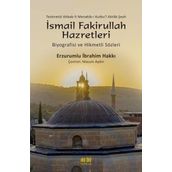 Tezkiretül Ahbab Fi Menakib-i Kutbu'l Aktab Şeyh İsmail Fakirullah Hazretleri Erzurumlu İbrahim Hakkı