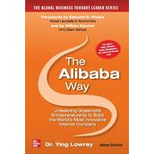 The Alibaba Way: Unleashing Grass-Roots Entrepreneurship to Build the World's Most Innovative Internet Company