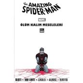 The Amazing Spider-Man Cilt 23: Ölüm Kalım Meseleleri Dan Slott