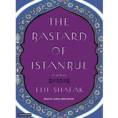 The Bastard Of Istanbul - Elif Shafak
