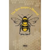 The Bee - Keeper s Manual - Henry Taylor