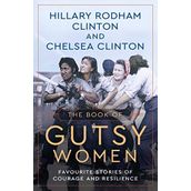 The Book of Gutsy Women - Chelsea Clinton