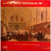 The Choir Of Magdalen College, – Now The Holly... - 1968 Ingiltere Basım 33 Lük Lp Plak Albüm