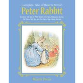 The Complete Tales of Beatrix Potter's Peter Rabbit: Contains The Tale of Peter Rabbit The Tale of Benjamin Bunny The Tale of Mr. Tod and The Tale of the Flopsy Bunnies