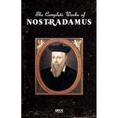 The Complete Works Of Nostradamus-Gece Kitaplığı