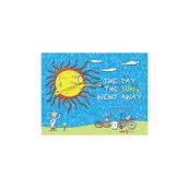 The Day The Sun Went Away - Jonathan Heilig