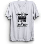 The Fame Doktor Doctors Are Always Right Doctor Beyaz Kadın T-shirt