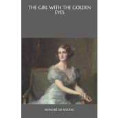 The Girl With The Golden Eye - Honore De Balzac