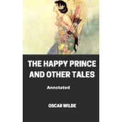 The Happy Prince And Other Tales - Oscar Wilde