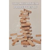 The Mechanical Properties of Wood - Samuel J. Record