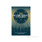 THE OWL SERVICE (ESSENTIAL MODERN CLASSICS) - ALAN GARNER