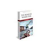The Road to Wigan Pier - George Orwell