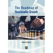 The Roadmap of Sustainable Growth - Mehmet Çanakçı