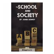 The School And Society - John Dewey