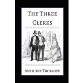 The Three Clerks - Anthony Trollope