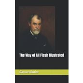The Way Of All Flesh - Samuel Butler