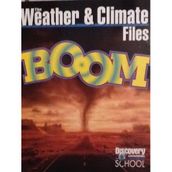 The Weather and Climate Files, Boom (Discovery Channel School)