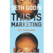 This is Marketing : You Can't Be Seen Until You Learn To See - Seth Godin