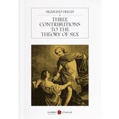 Three Contributions To The Theory Of Sex - Sigmund Freud