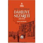 Tiav Merkez ve Taşra Teşkilatlarıyla Dahiliye Nezareti