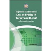 Tiav Migration in Questions Law and Policy in Turkey and the EU